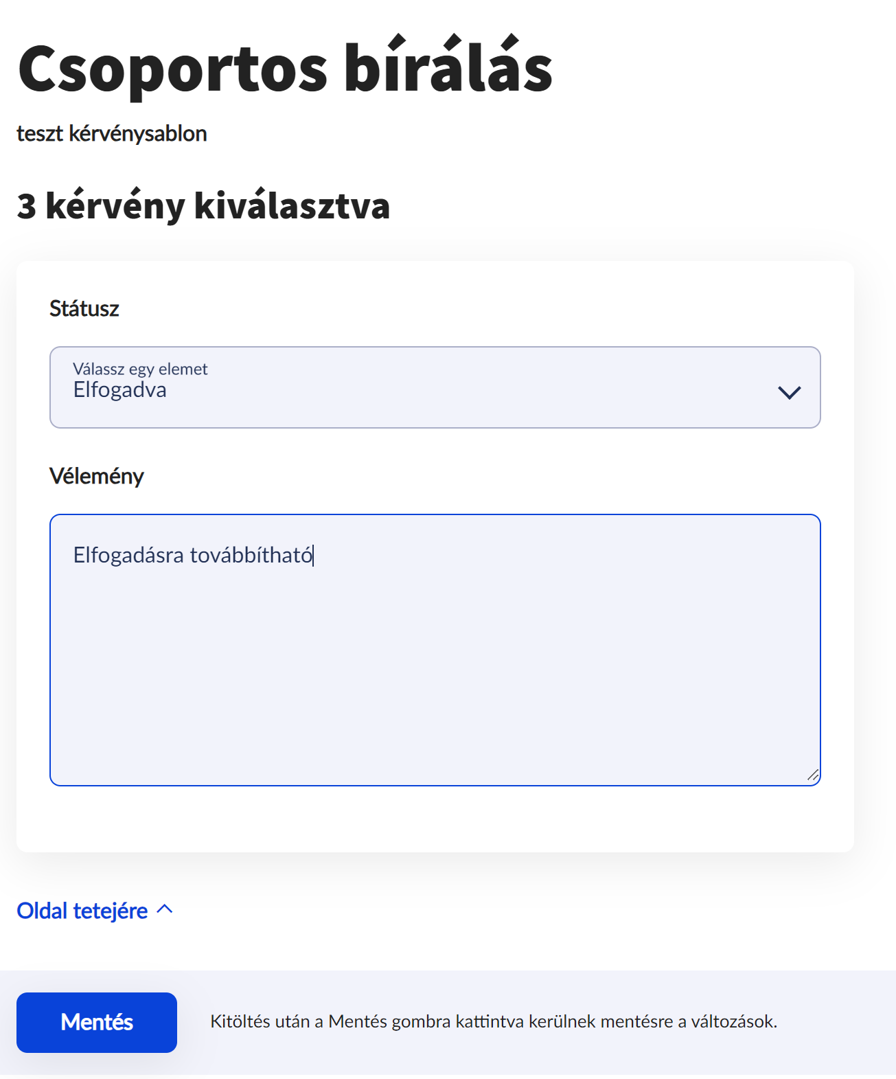 Kijelölt kérvényekhez bírálás megadása