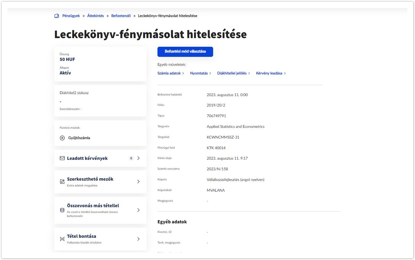 Neptun hallgatói webes felület dokumentáció 2024.3 > Befizetendő tétel részletei > Befizetendő tétel részletei2.JPG (Befizetendő tétel részletei) Befizetendő tétel részletei