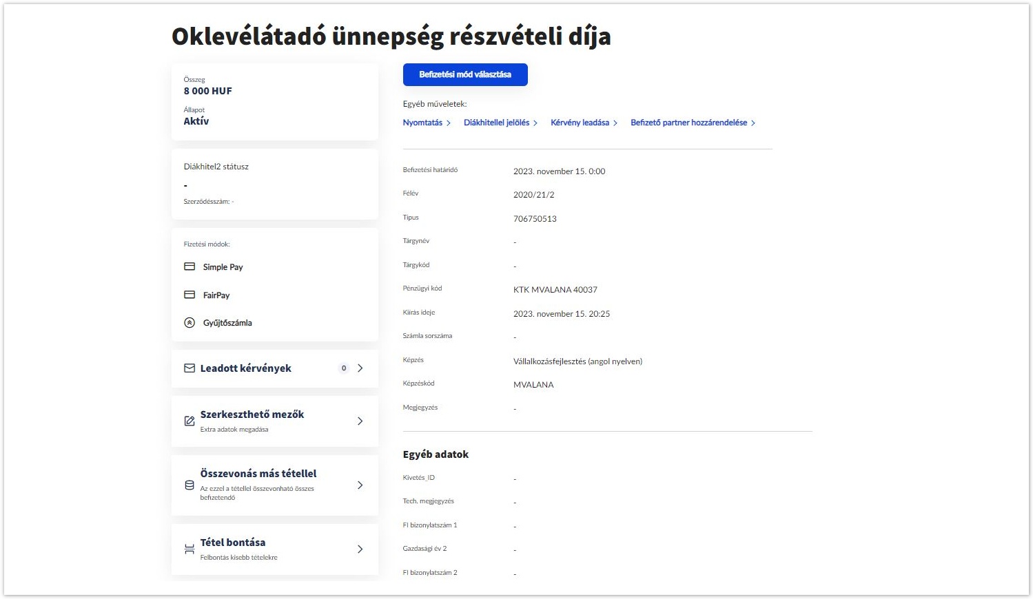 Neptun hallgatói webes felület dokumentáció 2024.3 > Befizetendő tétel részletei > Befizetendő tétel részletek.JPG (Befizetendő tétel részletek) Befizetendő tétel részletek