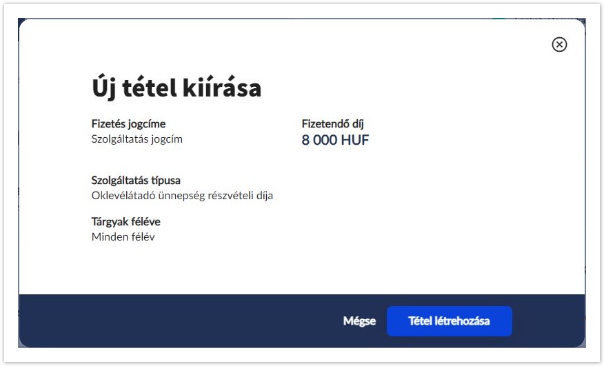 Neptun hallgatói webes felület dokumentáció 2025.1 > Befizetési lehetőségek > Tétel kiírása.JPG (Új tétel kiírása) Új tétel kiírása